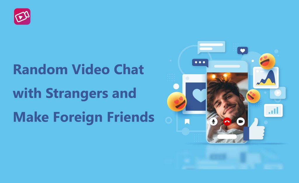 Video Chat with Strangers