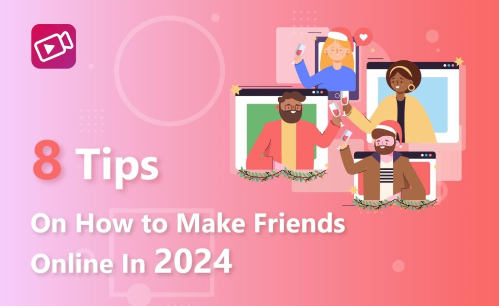 Tips On How to Make Friends Online